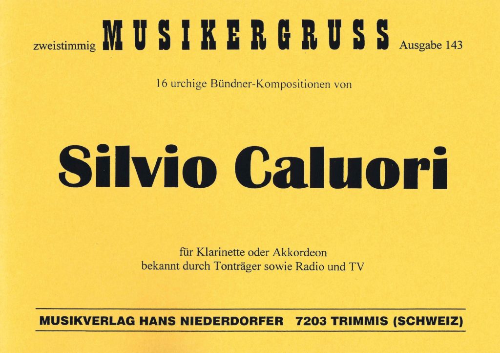 Musikergruss 143 - 16 Bündner-Kompositionen von Silvio Caluori